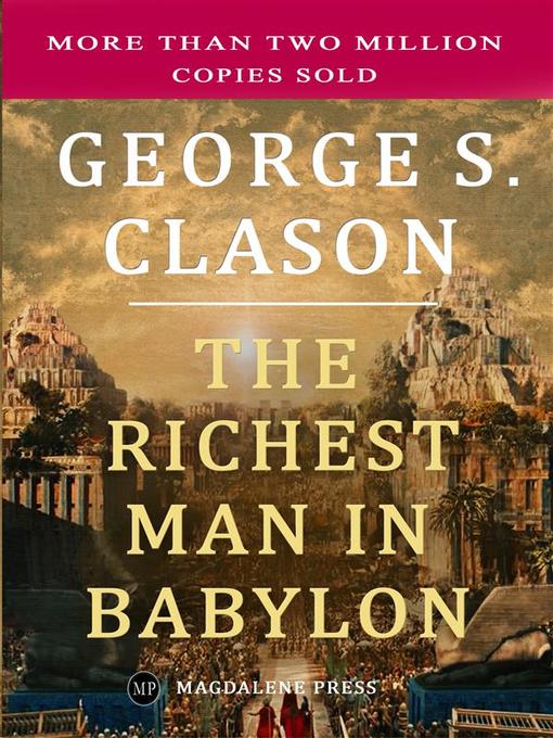 Title details for The Richest Man in Babylon by George S. Clason - Wait list